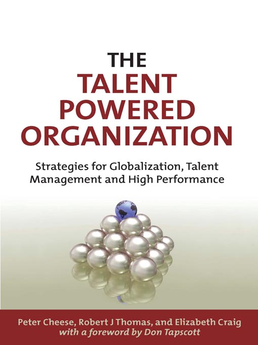 Title details for The Talent Powered Organization by Peter Cheese - Available
